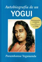 Autobiografã­a De Un Yogi - Yogananda, Paramahansa