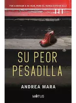 Su Peor Pesadilla - Mara, Andrea