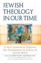 Jewish Theology In Our Time: A New Generation Explor