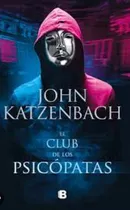 Libro En Fisico El Club De Los Psicópatas Jhon Katzenbach