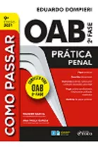 Como Passar Na Oab 2fase - Pratica Penal - 09ed/21 -