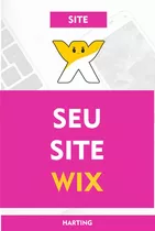 Site Para Empresas - Criamos  Site Wix + Banners