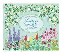 Jardines Con Vida Y Color: Álbum De Transferibles -tapa Dura