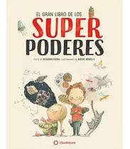 El Gran Libro De Los Superpoderes - S. Isern Y R. Bonilla