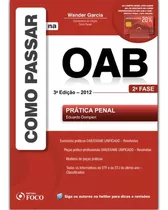 Como Passar Na Oab: Prática Penal - 2ª Fase