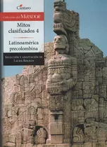 Mitos Clasificados 4 - Del Mirador, De Roldan, Laura. Editorial Cántaro, Tapa Blanda En Español, 2012