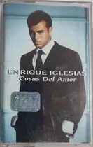 Cassette De Enrique  Iglesias Cosas Del Amor (149-563