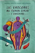 Método Grez - Las Emociones Me Tienen Gord@ Y Enferm@ 