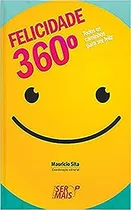 Livro Felicidade 360º - Mauricio Sita [2013]