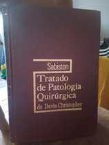 Tratado De Patología Quirúrgica. Sabiston. Edición 10. Davis