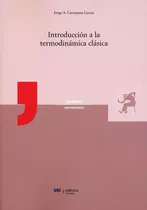 Introduccion A La Termodinamica Clasica - Carrazana Garci...