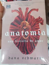 Libro Anatomía Una Historia De Amor Dana Schwartz