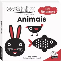 Livro Escolinha Baby Montessori - Contrastes! Animais