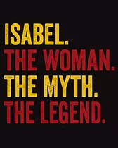 Isabel The Woman The Myth The Legend: Regalo De Cuaderno Per