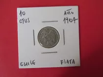 Antigua Moneda Chile 10 Centavos De Plata Año 1904 Escasa