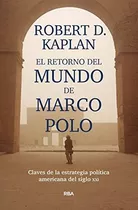 Retorno Del Mundo De Marcopolo: Guerra, Estrategia E Interes