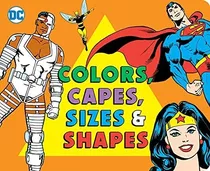 Book : Colors And Capes, Sizes And Shapes (31) (dc Super...