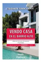 Libro Vendo Casa En Barrio Alto Catalonia