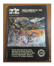 Libro Arte Al Dia Documenta '85 Plastica Argentina Pintura