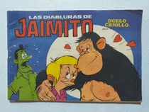Revista Las Diabluras De Jaimito. Duelo Criollo. 1982.