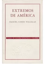 Libro Fisico Extremos De América,  Cosío Villegas Daniel