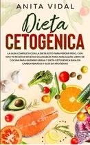 Libro: Dieta Cetogénica: La Guía Completa Con La Dieta Keto 