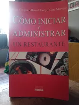 Cómo Iniciar Y Administrar Un Restaurante. Cooper, Floody