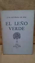 El Leño Verde - Castiñeira De Dios 