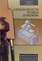 Ejercicios Resueltos De Dibujo En Ingenieria: 9 (monografías