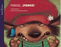 Feroz Feroz! - Buenas Noches, De Cinetto, Liliana. Editorial Norma, Tapa Blanda En Español, 2017