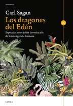 Los Dragones Del Edén Carl Sagan Editorial Crítica Tapa Blanda En Español 2022