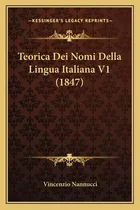 Libro Teorica Dei Nomi Della Lingua Italiana V1 (1847) - ...
