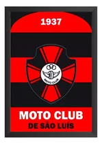 Quadro  -  Moto Club - São Luis   -  Decora -  24 Cm X 33 Cm