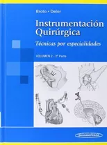 Instrumentacion Quirurgica. Volumen 2  Parte 2