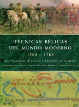 Tecnicas Belicas Del Mundo Moderno 1500-1763  - Christer Jor