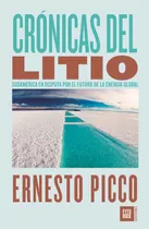 Cronicas Del Litio - Ernesto Picco