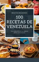 100 Recetas De Cocina Venezolana En Pdf