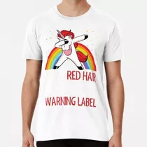 Remera I Have Red Hair Because God Knew I Needed A Warning L