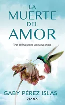 Libro La Muerte Del Amor - Tapa Dura - Gaby Pérez Islas