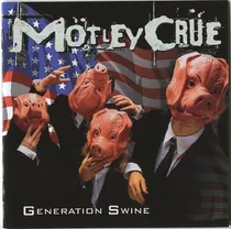 Mötley Crüe / Generation Swine-   Cd Album Importado