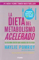 Dieta Del Metabolismo Acelerado, La - Haylie Pomroy