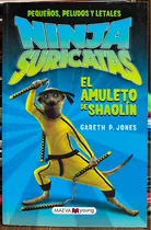 Ninja Suricatas El Amuleto De Shaolin 2 - Gareth P. Jones