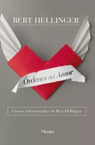Rdenes Del Amor, De Bert Hellinger. Editorial Herder, Tapa Blanda En Español, 2021
