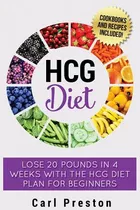 Libro Hcg Diet: Hcg Diet Plan: Hcg Diet Cookbook With 50 ...