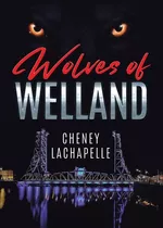 Libro Wolves Of Welland - Lachapelle, Cheney