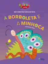 A Borboleta E A Minhoca, De Paiva, May Christina Cunha De. Série Brincando Com Literatura Editora Do Brasil, Capa Mole Em Português, 2019