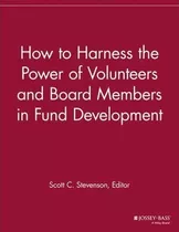 How To Harness The Power Of Volunteers And Board Members ...