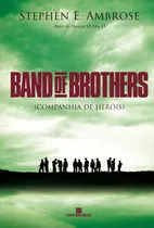Livro Band Of Brothers: Companhia De Heróis