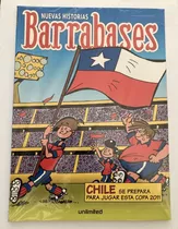 Comic Nacional: Barrabases - Chile Se Prepara Para Jugar Esta Compa 2011. Historias Completas. Editorial Unlimited