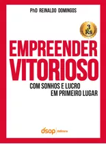 Ebook: Empreender Vitorioso Com Sonhos E Lucros Em Prim